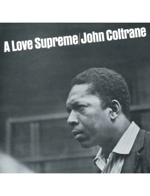 Виниловая пластинка John Coltrane - A Love Supreme [LP]