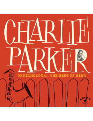 Виниловая пластинка Charlie Parker - Ornithology: The Best Of Bird [LP]